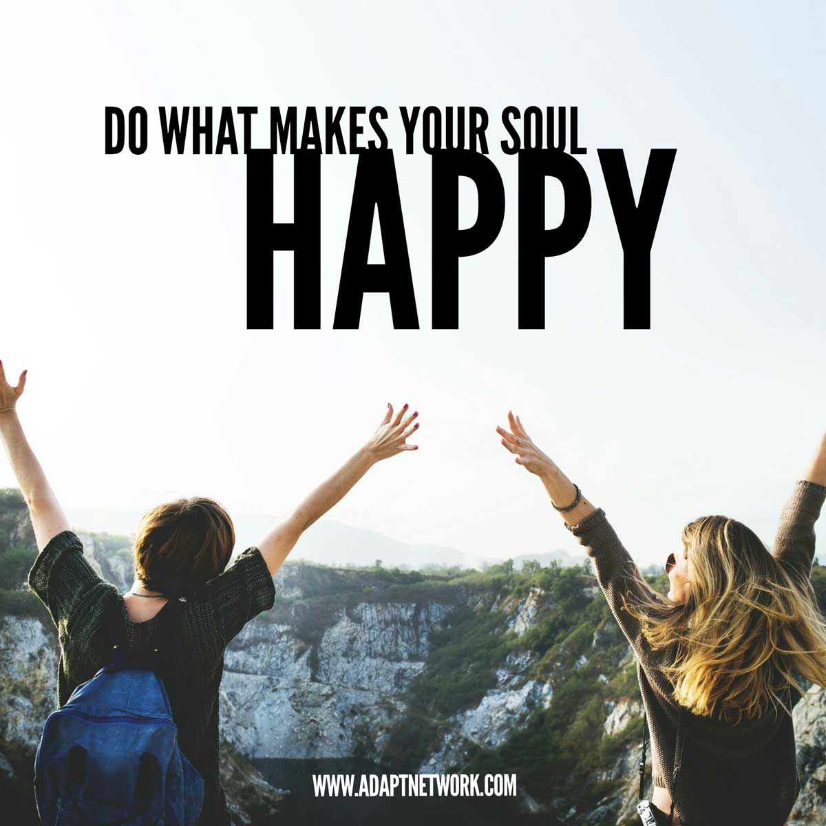 "Do what makes your soul happy." | Inspirational Quotes