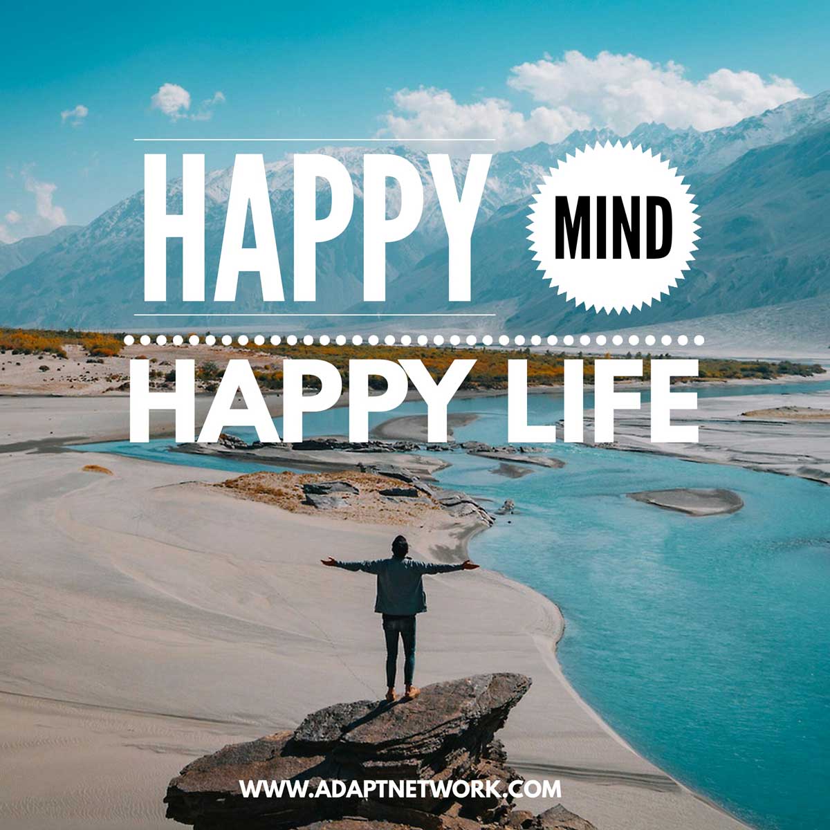 "Happy mind. Happy life."  Inspirational Quotes