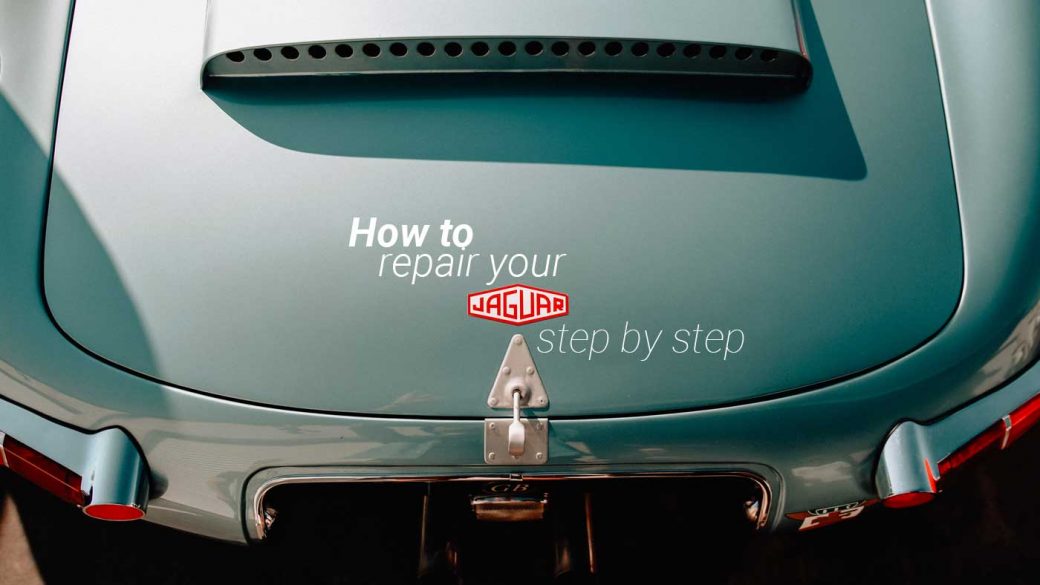 How to repair your Jaguar – step by step